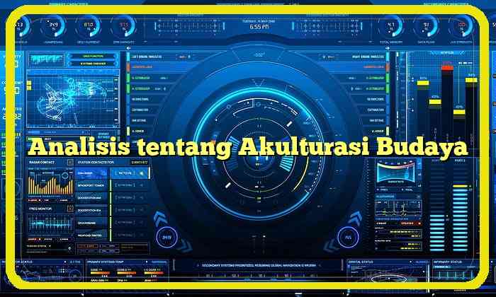 Analisis tentang Akulturasi Budaya